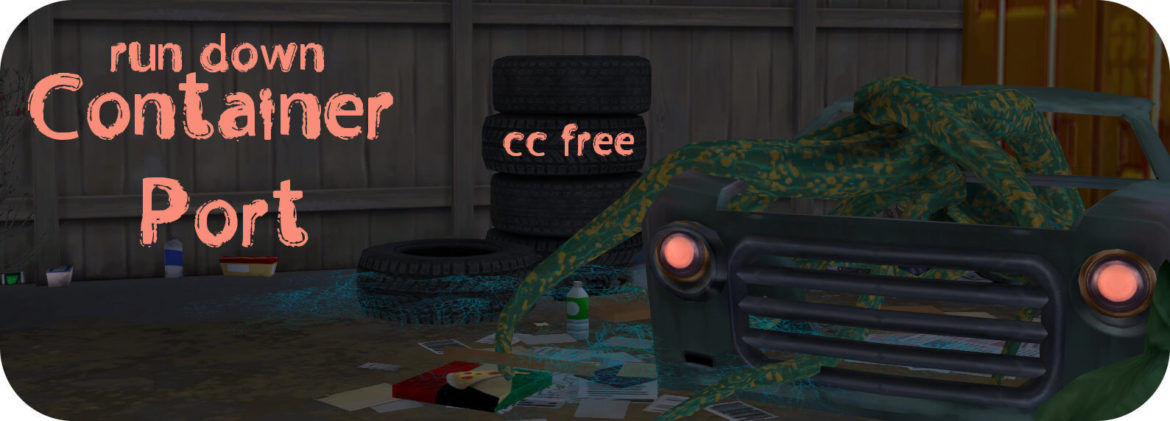 Sims 4 run down container port cc free lot size