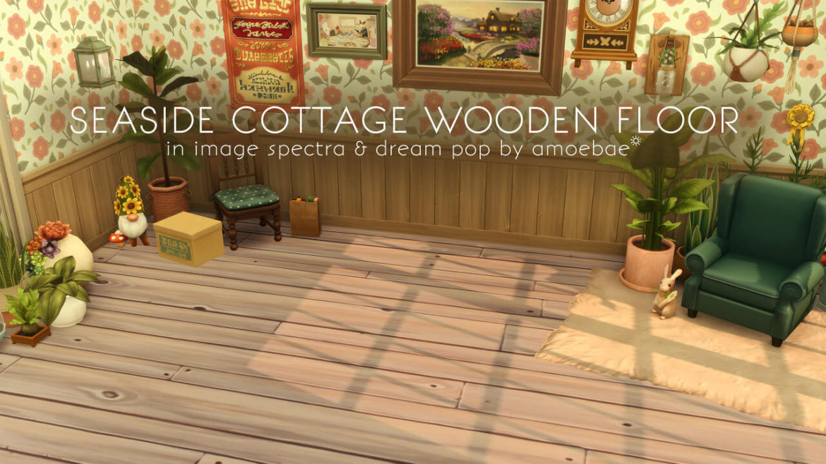 Sims 4 SEASIDE COTTAGE WOODEN FLOOR