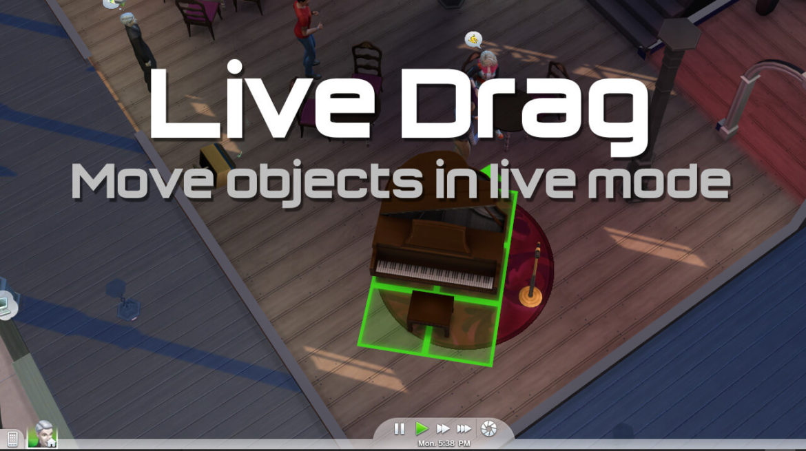 Sims 4 ENABLES LIVE DRAGGING ON ALL OBJECTS