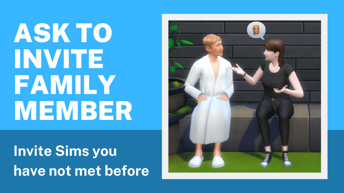 The Sims 4 Ask to Invite Family Member Interaction