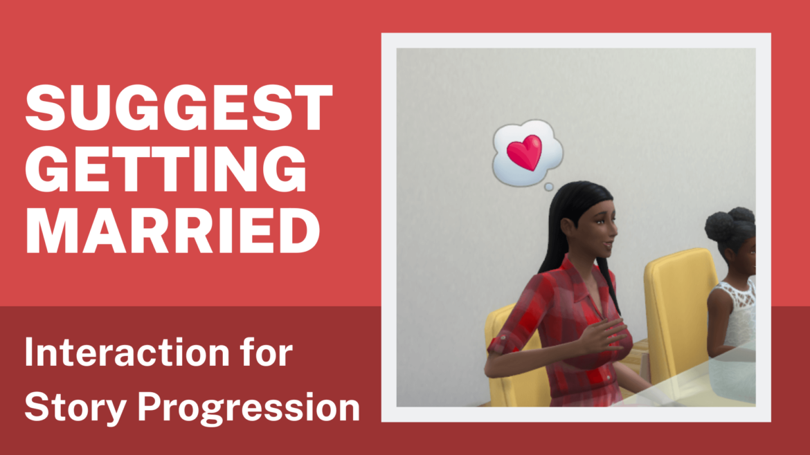 Suggest Getting Married Interaction