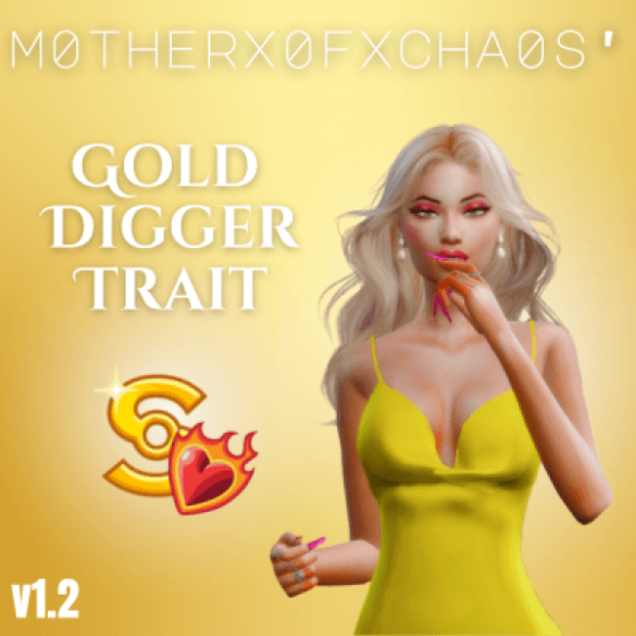 Gold Digger Trait